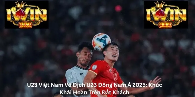 u23-viet-nam-vo-dich-u23-dong-nam-a-2025-1